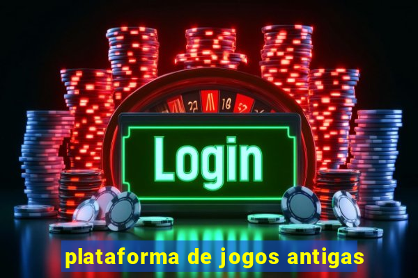 plataforma de jogos antigas